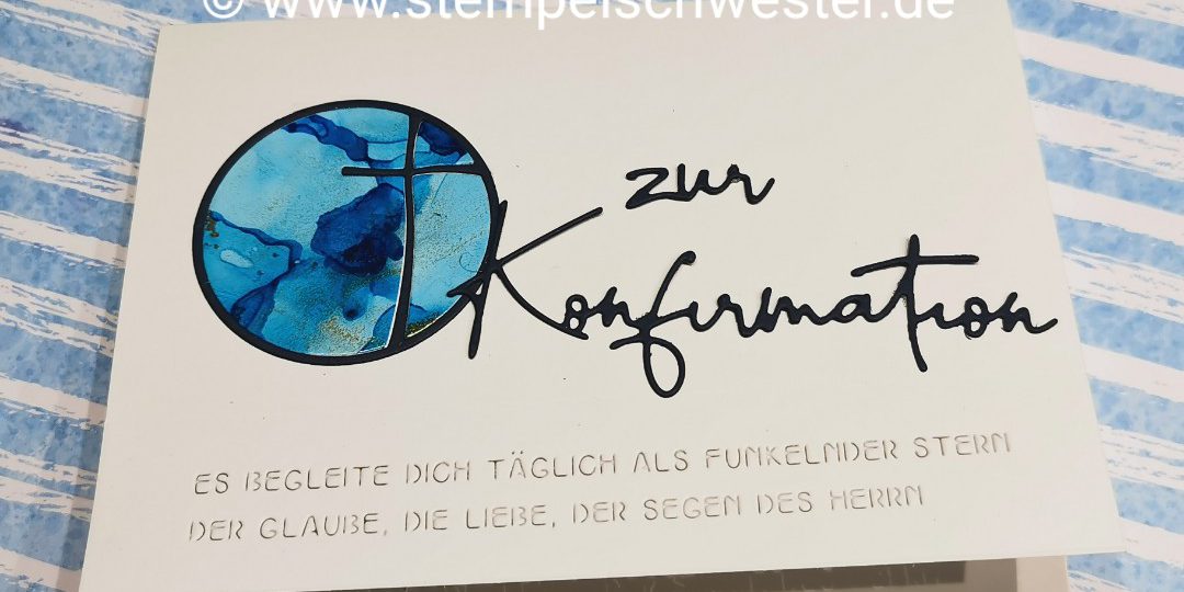 Konfirmationskarten Teil 2 Stempelschwester